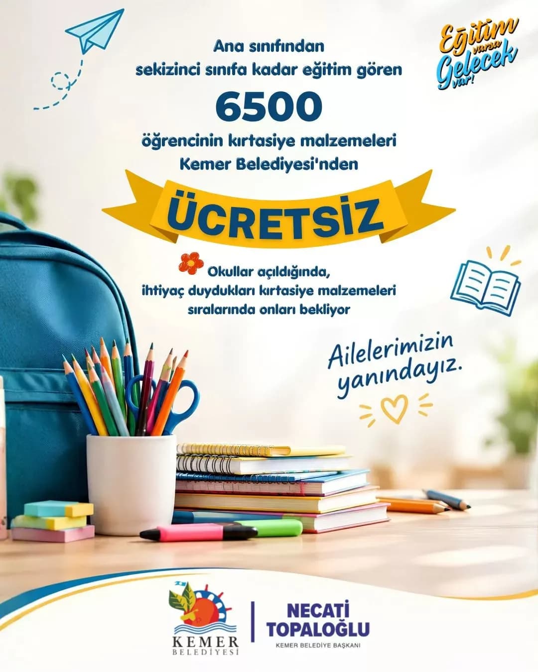 Kemer Belediyesi'nin, 6 bin 500 öğrencinin kırtasiye ihtiyaçlarını ücretsiz karşıladığı bildirildi