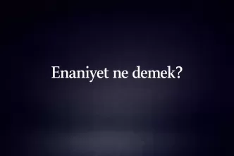 Enaniyet ne demek Enaniyet anlamı Enaniyet kökeni nedir Enaniyet ve kibir farkı Enaniyet psikolojik anlamı