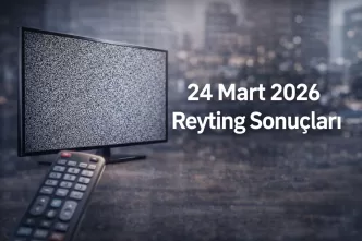24 Mart 2026 reyting sonuçları
