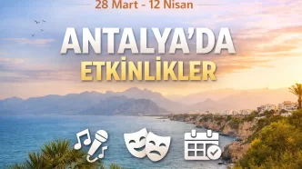 28 Mart - 12 Nisan Antalya etkinlikler