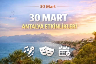 30 mart antalya etkinlikleri