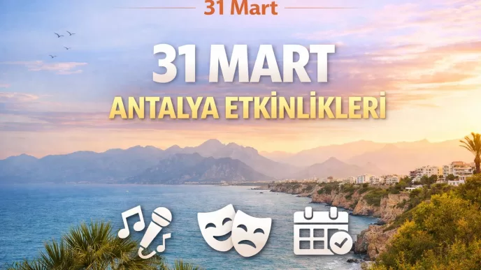 31 mart antalya etkinlikleri