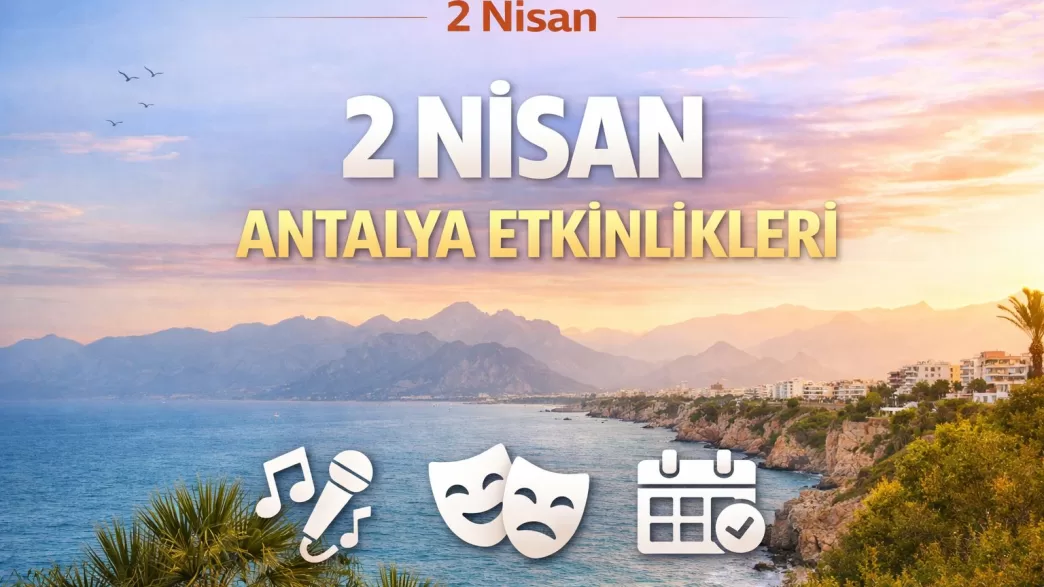 2 nisan antalya etkinlikleri