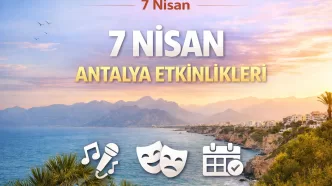 7 nisan antalya etkinlikleri