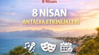 8 nisan antalya etkinlikleri