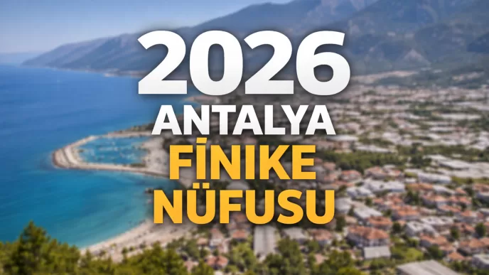2026 Antalya Finike nüfusu