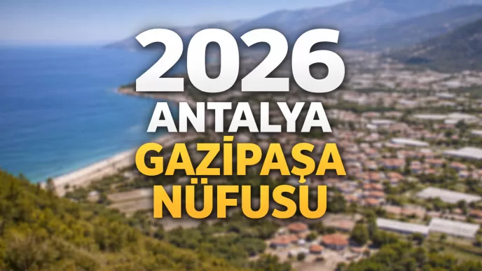 2026 antalya gazipaşa nüfusu