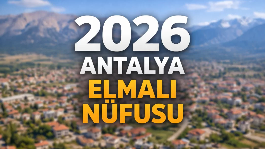 2026 antalya elmalı nüfusu