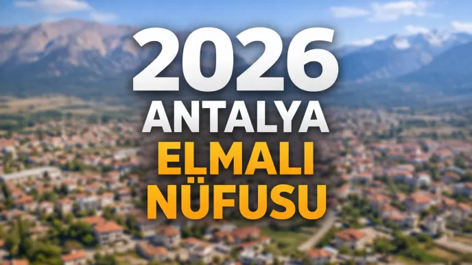 2026 antalya elmalı nüfusu