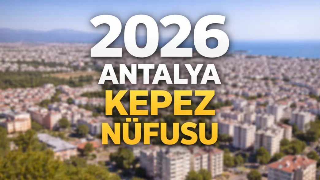2026 antalya kepez nüfusu