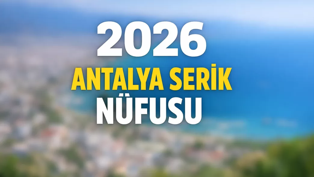 2026 antalya serik nüfusu