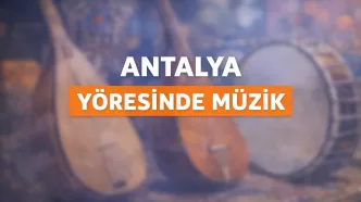 antalya yöresinde müzik