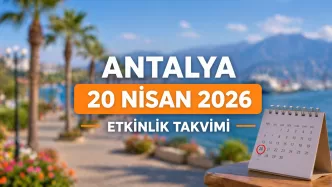 antalya 20 nisan 2026 etkinlik takvimi