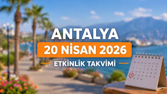 antalya 20 nisan 2026 etkinlik takvimi