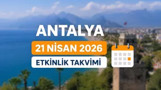 antalya 21 nisan 2026 etkinlik takvimi