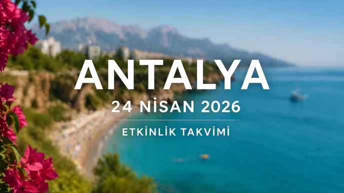 antalya 24 nisan etkinlik takvimi