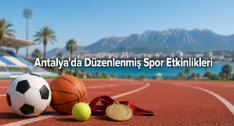 antalya'da düzenlenmiş spor etkinlikleri
