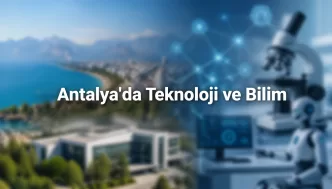 antalya'da teknoloji ve bilim