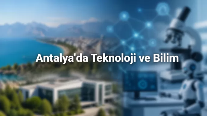 antalya'da teknoloji ve bilim