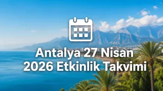 antalya 27 nisan 2026 etkinlik takvimi