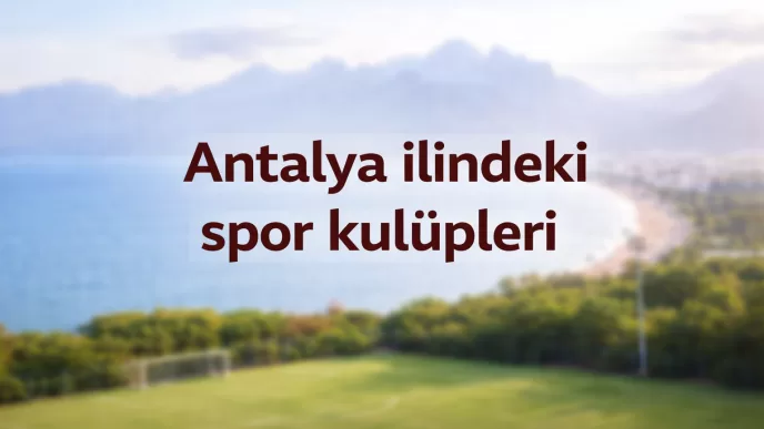 Antalya ilindeki spor kulüpleri
