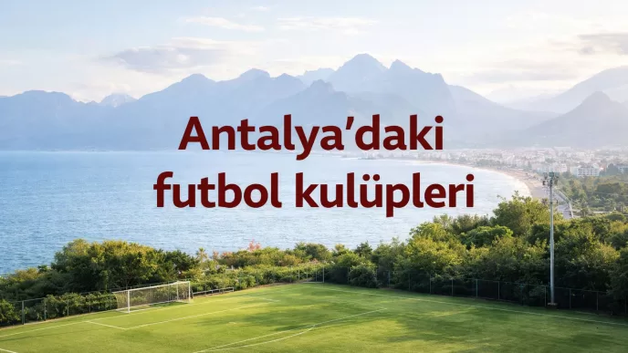 Antalya'daki futbol kulüpleri