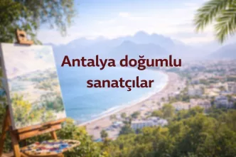 antalya doğumlu sanatçılar