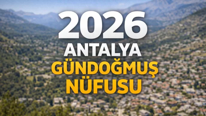 2026 antalya gündoğmuş nüfusu