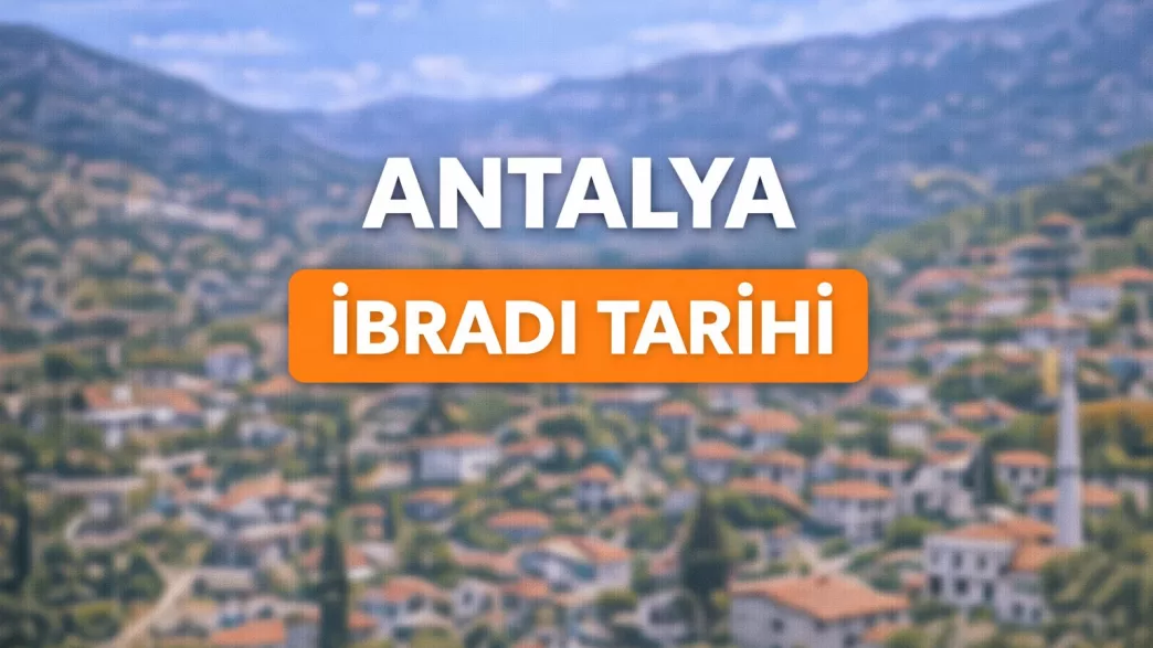 antalya ibradı tarihi