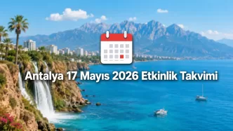 Antalya 17 Mayıs 2026 etkinlik takvimi