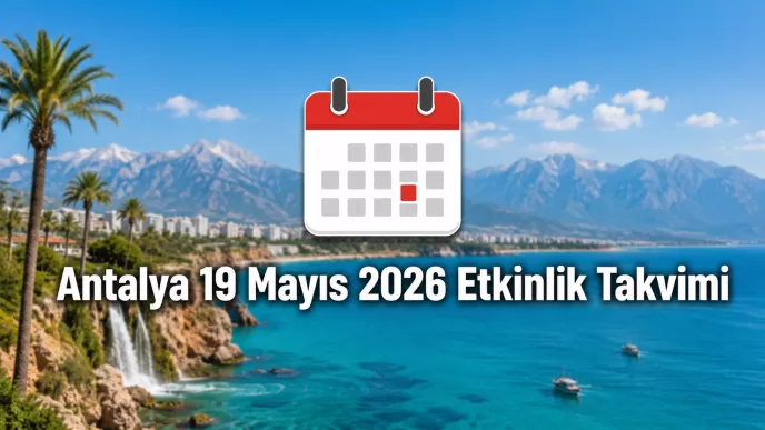 antalya 19 mayıs 2026 etkinlik takvimi