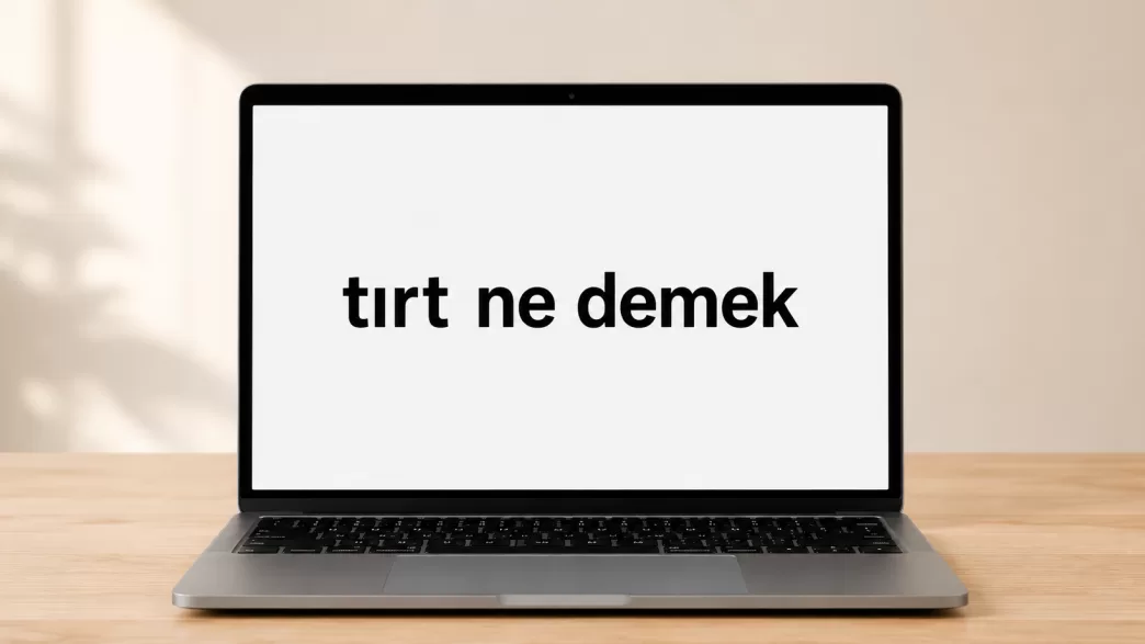 tırt ne demek