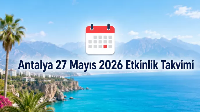 antalya 27 mayıs 2026 etkinlik takvimi
