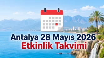 antalya 28 mayıs 2026 etkinlik takvimi