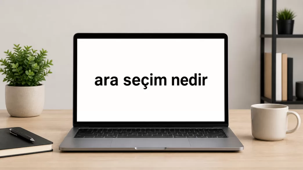 Ara seçim nedir