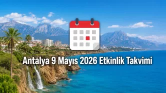 Antalya 9 Mayıs 2026 etkinlik takvimi