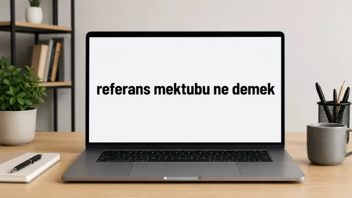 Akademide referans mektubu ne demek