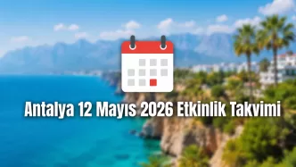Antalya 12 Mayıs 2026 etkinlik takvimi