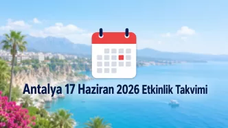 Antalya 17 Haziran 2026 etkinlik takvimi