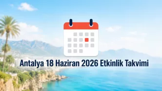 Antalya 18 Haziran 2026 etkinlik takvimi