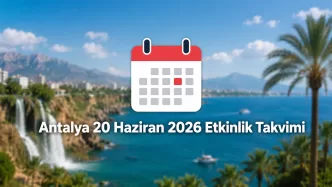 Antalya 20 Haziran 2026 etkinlik takvimi