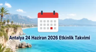 Antalya 24 Haziran 2026 etkinlik takvimi
