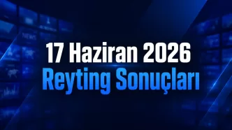 17 Haziran 2026 reyting sonuçları