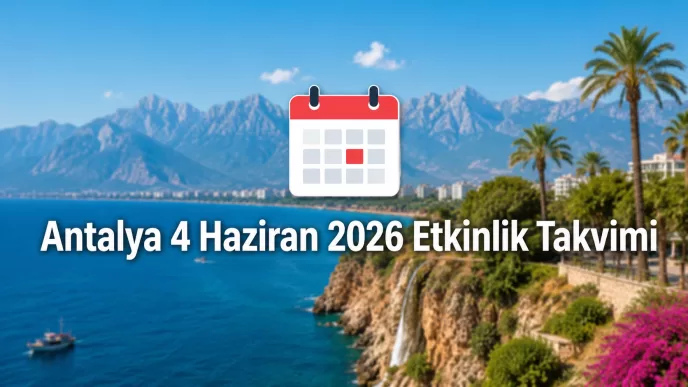 antalya 4 haziran 2026 etkinlik takvimi