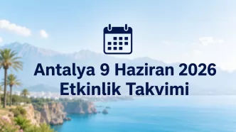 antalya 9 haziran 2026 etkinlik takvimi