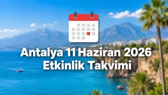 antalya 11 haziran 2026 etkinlik takvimi