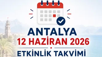 Antalya 12 Haziran 2026 etkinlik takvimi