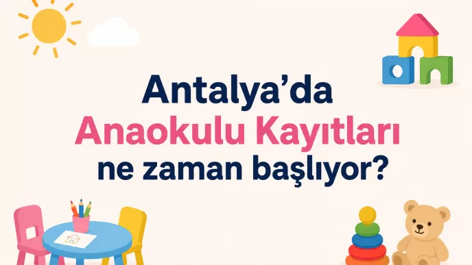 Antalya anaokulu kayıtları