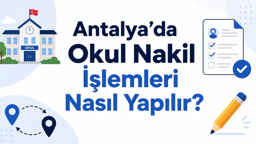 Antalya okul nakil işlemleri