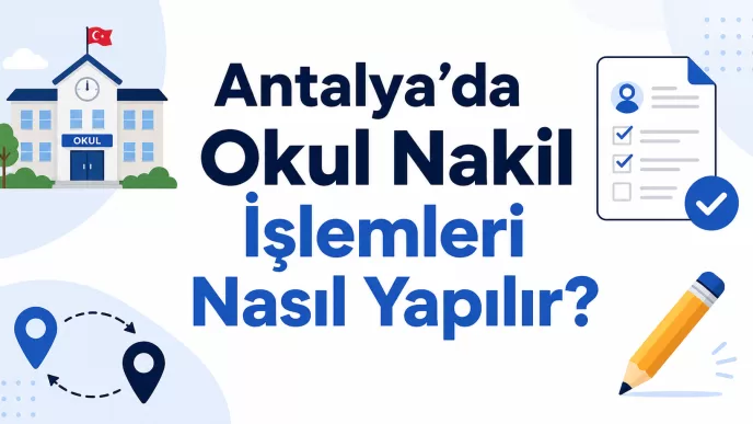 Antalya okul nakil işlemleri